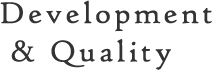 DEVELOPMENT&QUALITY